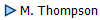 M. Thompson